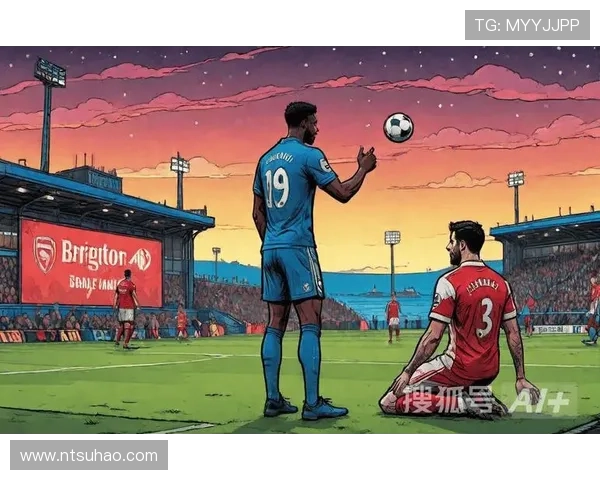 以布莱顿俱乐部为核心的英超崛起之路与青年体系革新探索战略实践 以布莱顿俱乐部为核心的英超崛起之路与青年体系革新探索战略实践